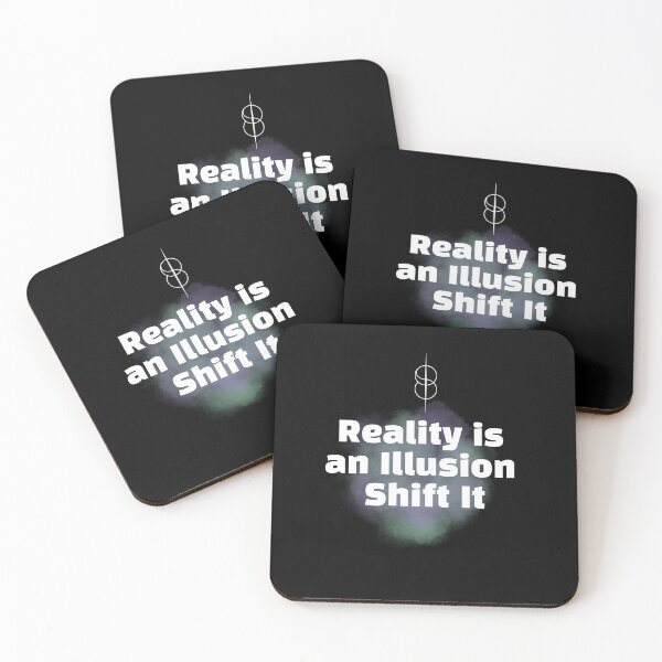 Item preview, Reality Is An Illusion Shift It - Desired Reality designed and sold by SpartanDStore.