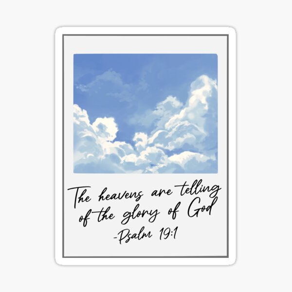 Item preview, Psalm 19:1 - The Heavens are Telling Polaroid Sticker (Clear Sky) designed and sold by coram-deo-art.