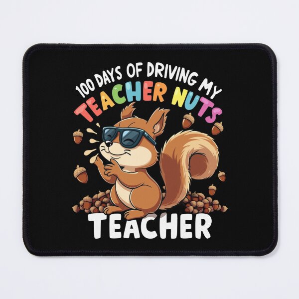 Item preview, 100 Days Of Driving My Teacher Nuts Squirrel 100th Teacher designed and sold by Blok45.