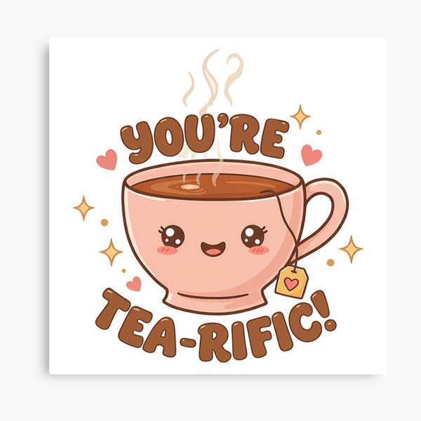 Item preview, You're Tea-Rific! - Cute Kawaii Tea Cup Pun Design designed and sold by Pixelblueprint.