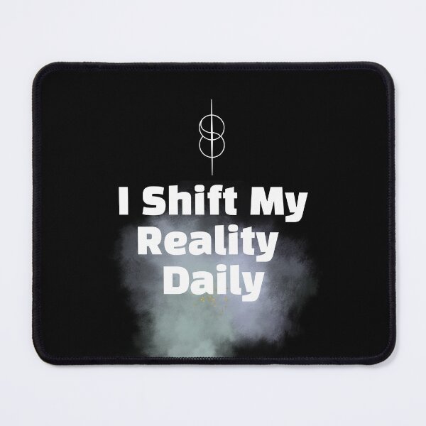 Item preview, I Shift my Reality Daily designed and sold by ZenReiArt.