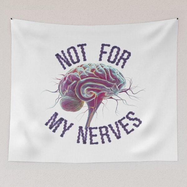 Item preview, not for my nerves designed and sold by VividTrails.
