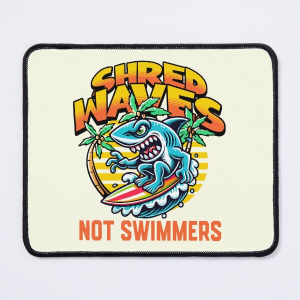 Item preview, Shred Waves Not Swimmers Surfing Shark designed and sold by MaxOutDesign.