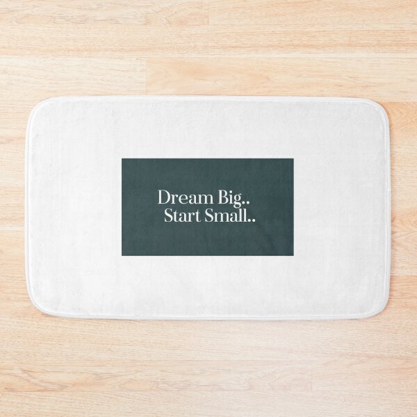 Item preview, Dream Big, Start Small designed and sold by StormArte.