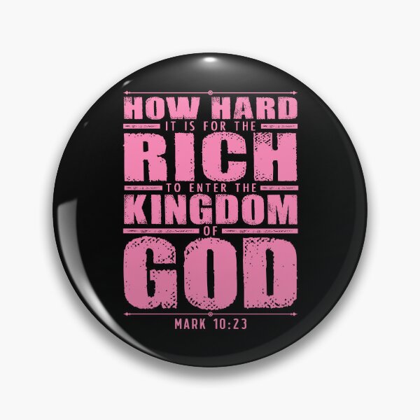 Item preview, Mark 10:23 How Hard It Is For The Rich To Enter The Kingdom Of God designed and sold by plushism.