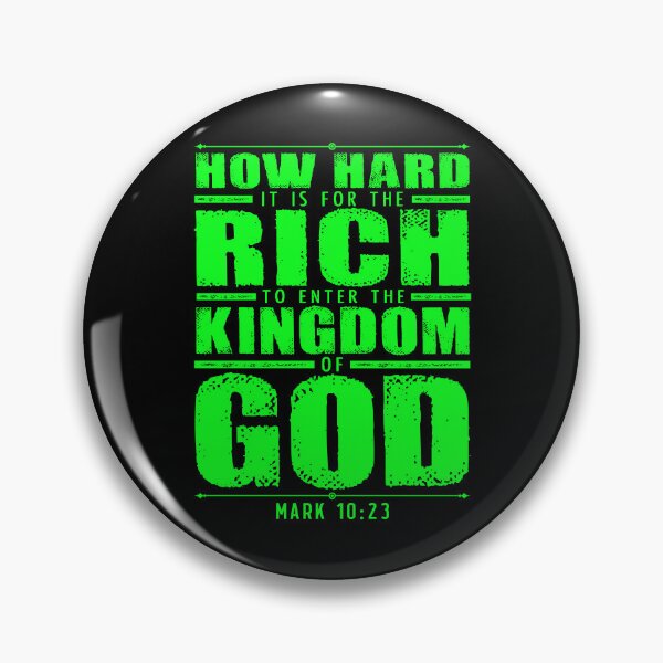 Item preview, Mark 10:23 How Hard It Is For The Rich To Enter The Kingdom Of God designed and sold by plushism.
