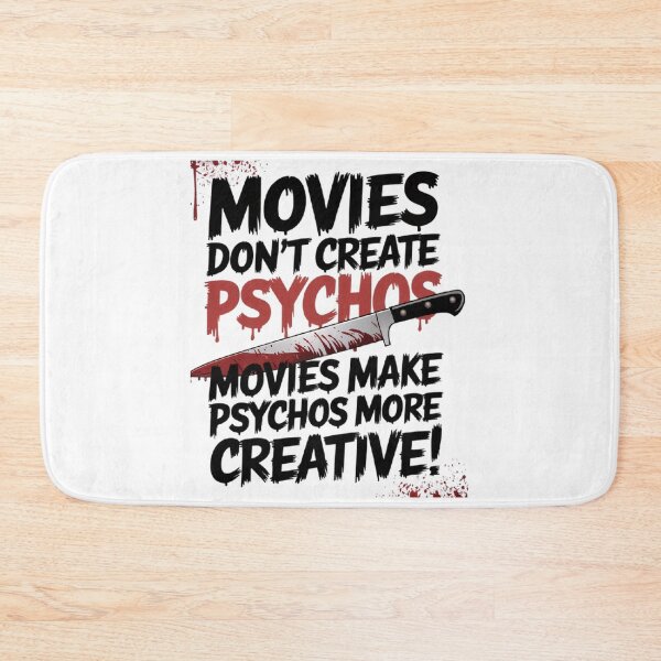 Item preview, Movie don't create  psychos, movies make psychos more creative! designed and sold by BugiDesignArt.