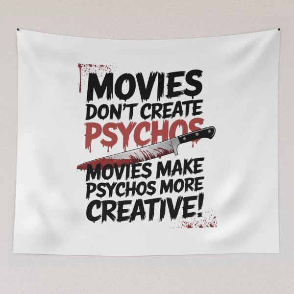 Item preview, Movie don't create  psychos, movies make psychos more creative! designed and sold by BugiDesignArt.