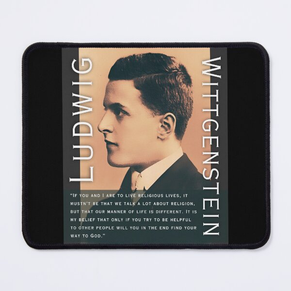 Item preview, Ludwig Wittgenstein quote: If you and I are to live religious lives, it mustn't be that we talk a lot about religion, but that our manner of life is different. designed and sold by artbleed.