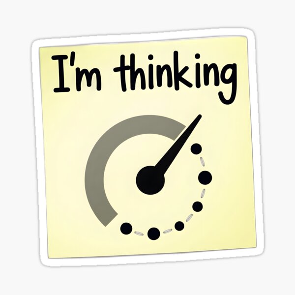 Item preview, I'm Thinking Sticker designed and sold by JossDesign15.