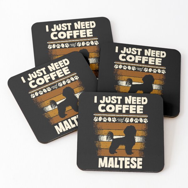 Item preview, just need coffee and my maltese designed and sold by MaveArts.