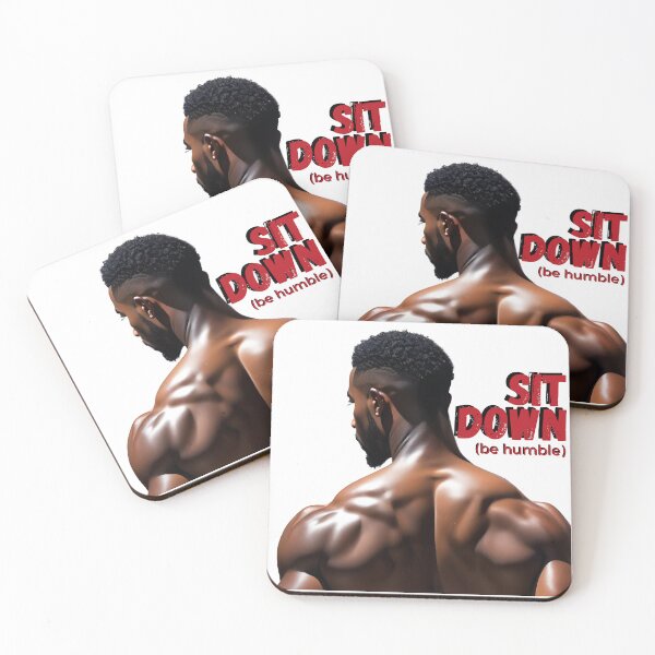 Item preview, Sit Down, Be Humble – Bold Masculine Art designed and sold by QPTheeArtist.