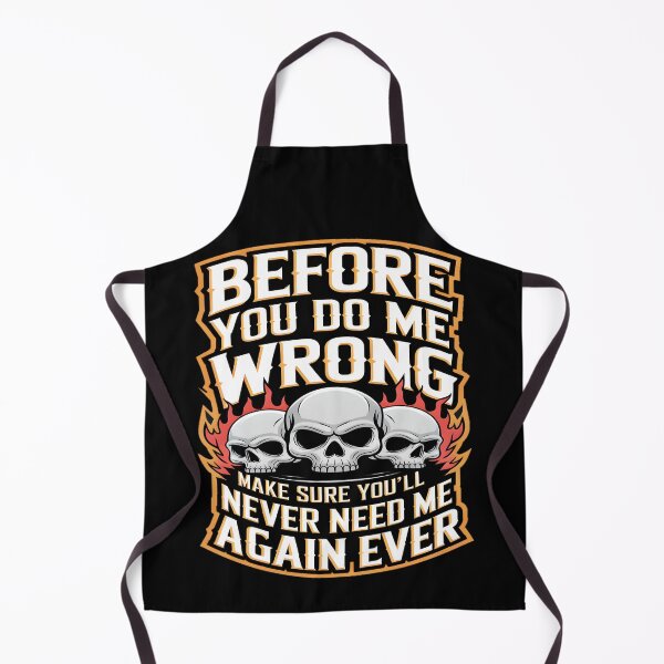 Item preview, Before You Do Me Wrong Make Sure You'll Never Need Me Again Ever designed and sold by AlphaTeez.