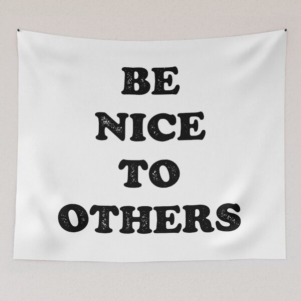 Item preview, BE NICE TO OTHERS designed and sold by kelvetica.