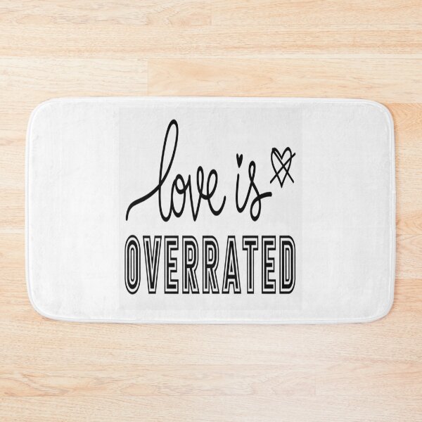 Item preview, Love Is Overrated Sarcastic Quote designed and sold by Taans-Creation.
