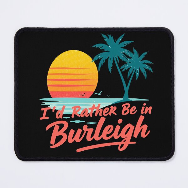 Item preview, I'd rather be in Burleigh Travel Australia designed and sold by svarupa.
