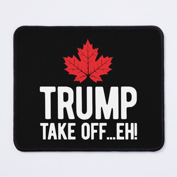 Item preview, TRUMP TAKE OFF EH! designed and sold by Mclickster.