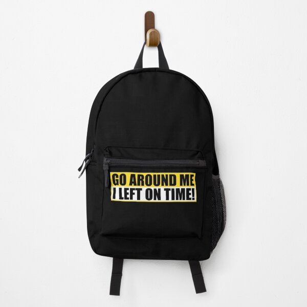 Item preview, Funny Go Around Me I Left On Time Bumper designed and sold by PixVib.