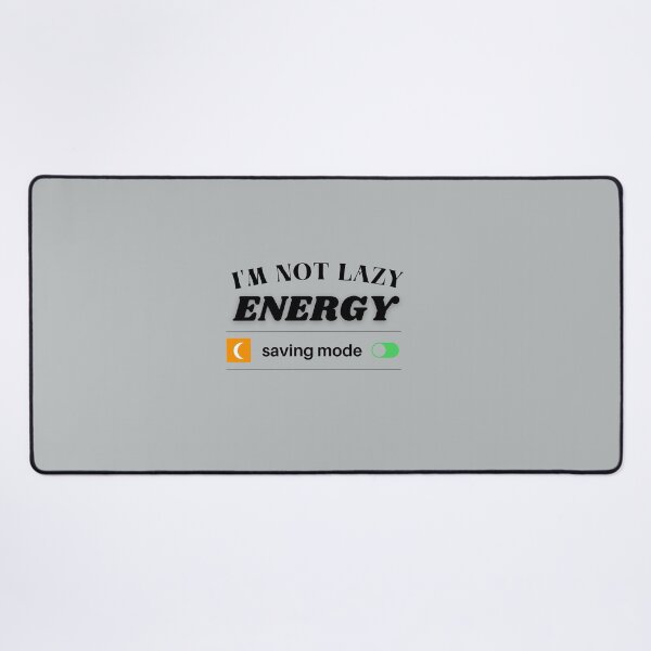 Item preview, Energy Saving Mode Activated – Motivational Tech Humor Art designed and sold by Zakrytos ★★★★★.