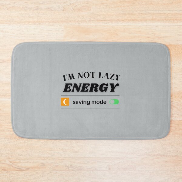 Item preview, Energy Saving Mode Activated – Motivational Tech Humor Art designed and sold by Zakrytos ★★★★★.