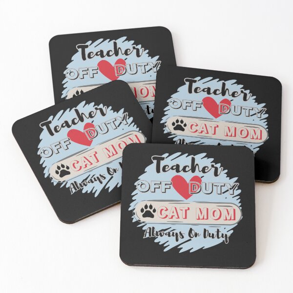 Item preview, Teacher Off Duty - Cat Mom Always On Duty designed and sold by HinsonCreations.