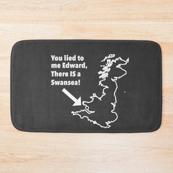 Item preview, You lied to me Edward, there IS a Swansea! designed and sold by DesignByMH.