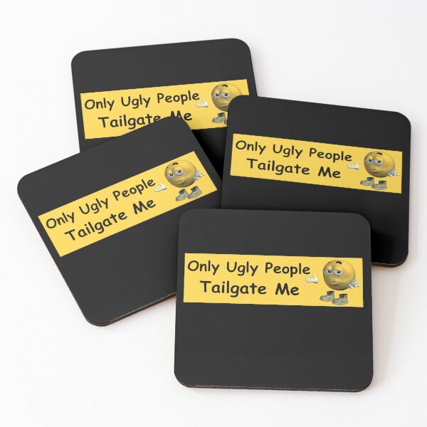 Item preview, Only Ugly People Tailgate Me Funny designed and sold by klaro45.
