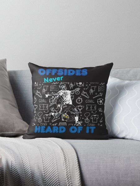Item preview, Soccer Design, "Offsides Never Heard of It", Great for Soccer Lovers designed and sold by JaarebisiA11.
