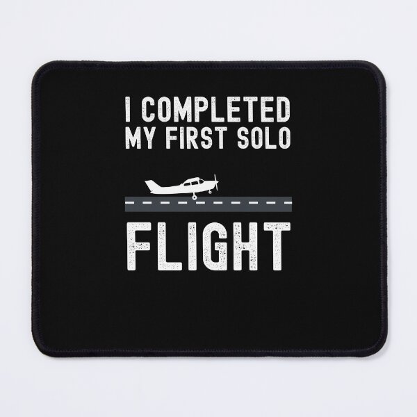 Item preview, I COMPLETED MY FIRST SOLO FLIGHT Student pilot landing designed and sold by snowry.