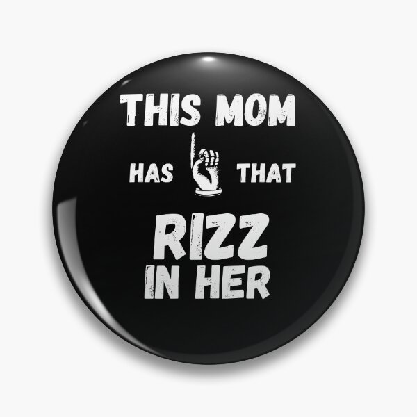 Artikelvorschau, Diese Mama hat diesen Rizz in ihrem lustigen Rizz-Spruch-Humor-Witz entworfen und verkauft von snowry.