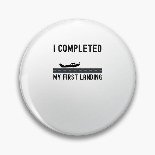 Item preview, I COMPLETED MY FIRST LANDING cool Student pilot landing designed and sold by snowry.