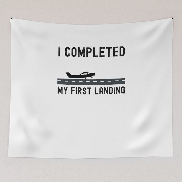 Item preview, I COMPLETED MY FIRST LANDING cool Student pilot landing designed and sold by snowry.