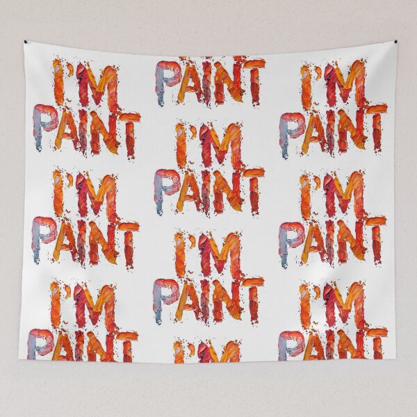 Item preview, I'm Paint designed and sold by FreshArtFusion.