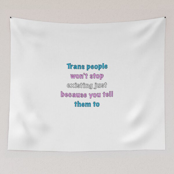 Item preview, Trans people won't stop existing designed and sold by slant-of-light.
