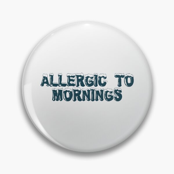 Item preview, Allergic to mornings designed and sold by Ninjacatoff.