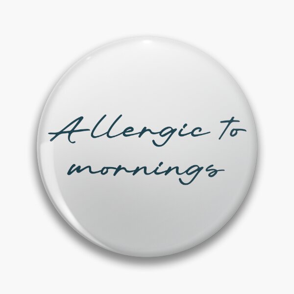 Item preview, Allergic to mornings designed and sold by Ninjacatoff.