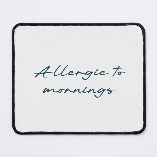 Item preview, Allergic to mornings designed and sold by Ninjacatoff.