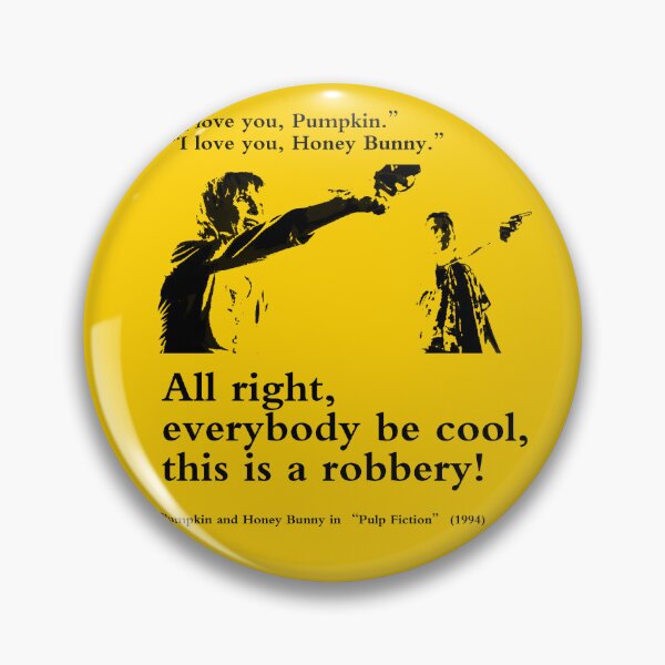 Item preview, Pulp Fiction Movie Quote: Pumpkin & Honey Bunny designed and sold by Hostilius.
