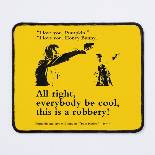 Item preview, Pulp Fiction Movie Quote: Pumpkin & Honey Bunny designed and sold by Hostilius.