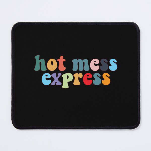 Item preview, hot mess express designed and sold by House Sparrow.