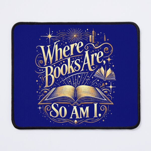 Item preview, Where books are, so am I designed and sold by MFA-BOOKS.