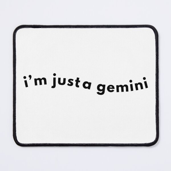 Item preview, "I'm just a gemini" designed and sold by NovAstrologyHub.
