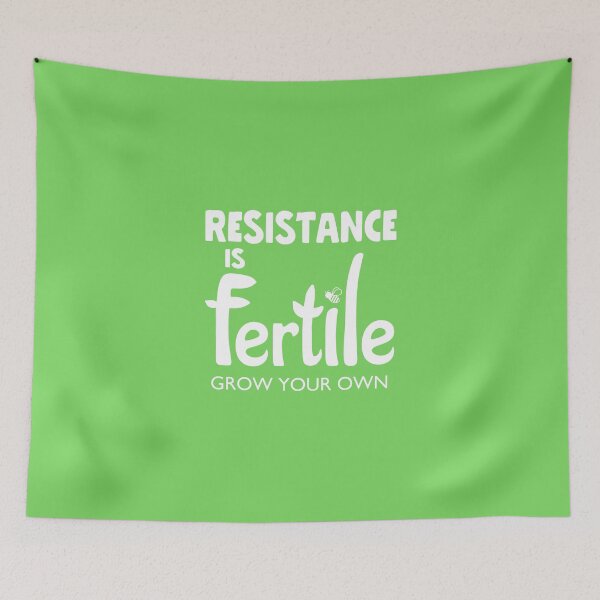 Item preview, Resistance Is Fertile designed and sold by LoucheHQ.