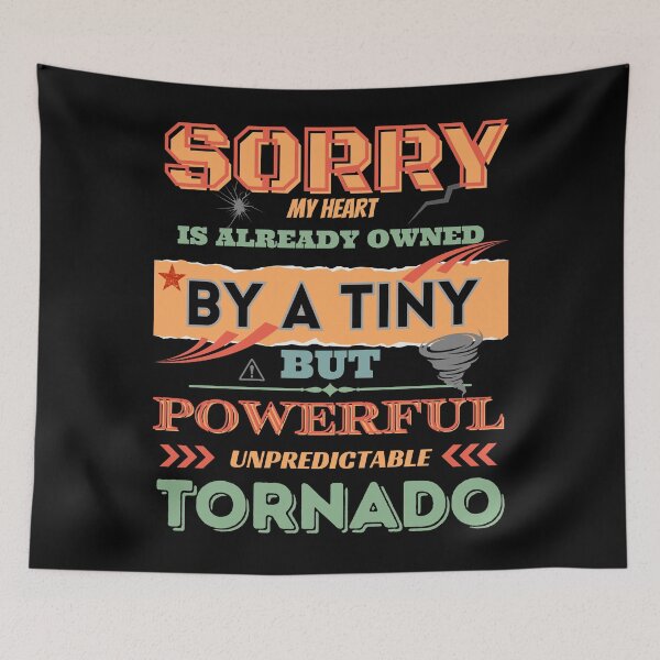 Item preview, Sorry, My Heart Belongs To A Lil Tornado  designed and sold by Eranthe Bernardo.