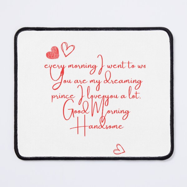 Item preview, Good morning Handsome designed and sold by DigitalCraftCo-.