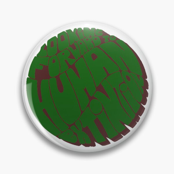 Item preview, Looking forward to human extintion designed and sold by MyOriginalArt8.