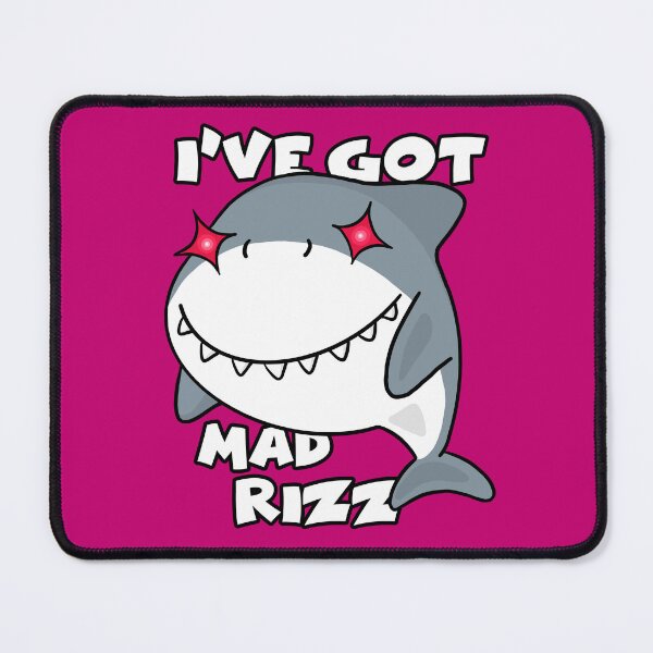 Item preview, I've got mad rizz shark designed and sold by Living-Colors.