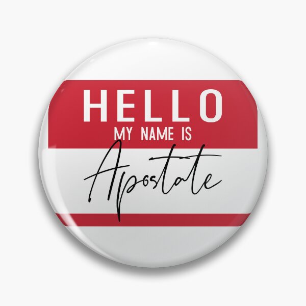 Item preview, Hello My Name is Apostate designed and sold by Nataliatcha.