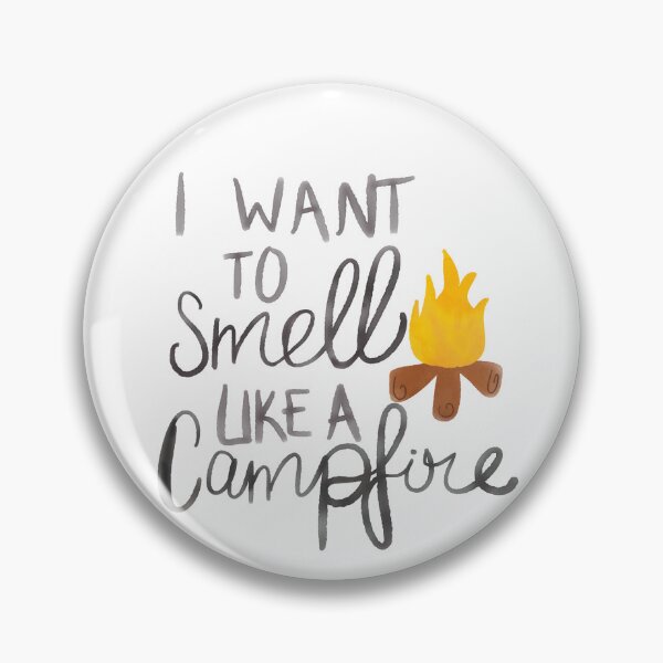 Item preview, I want to smell like camp fire designed and sold by Nataliatcha.