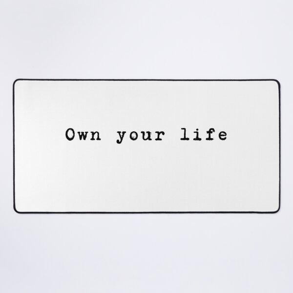 Item preview, Own Your Life designed and sold by niiceshop.